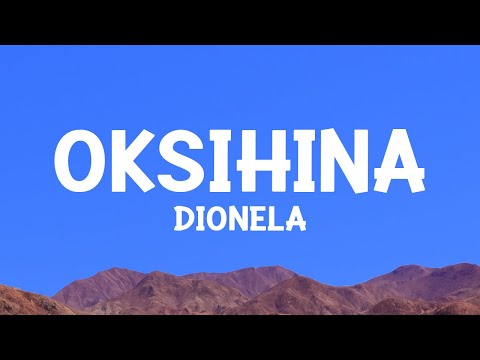 Dionela - Oksihina (Lyrics)