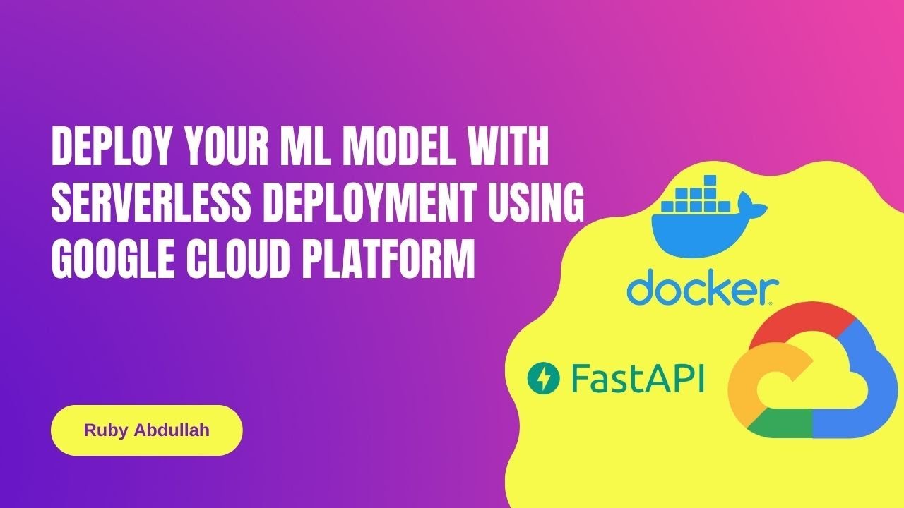 deploy your ML Model with serverless deployment using Google Cloud platform