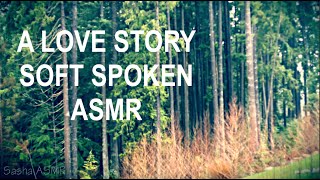 ASMR Soft spoken Love story + 30 min rain sounds