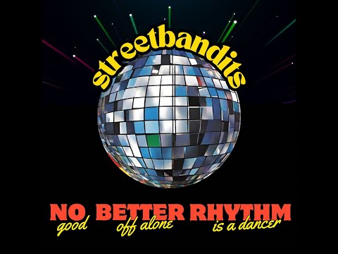 Streetbandits - Better Off Alone / Rhythm Is A Dancer / No Good (Official Video)
