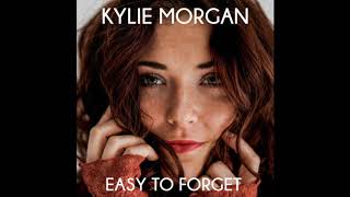 Kylie Morgan Easy To Forget