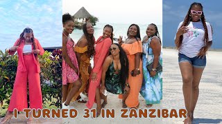 My EPIC Zanzibar Birthday Celebration... Turning 31 in PARADISE