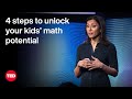 4 Steps To Unlock Your Kid S Math Potential Shalinee Sharma TED