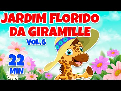 Jardim Florido da Giramille Vol. 6 - Giramille 22 min | Desenho Animado Musical