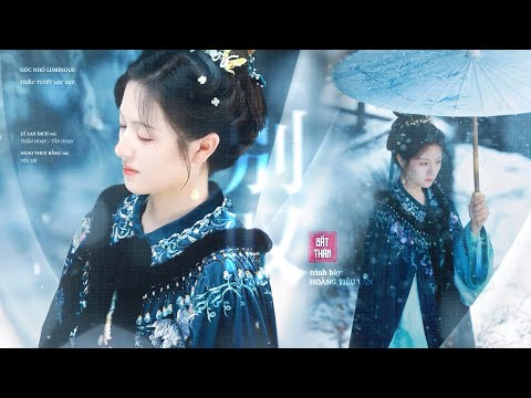 【VIETSUB】 Đừng Than Thở – Hoàng Tiêu Vân (Triều Tuyết Lục OST) | 别叹 — 黄霄雲 《朝雪录》