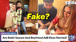 Are Rakhi Sawant And Boyfriend Adil Khan Married?