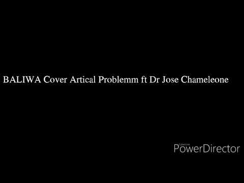 BALIWA Rmx Dr Jose Chameleone ft Artical Problemm