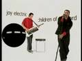 Joy Electric - "Children Of The Lord"