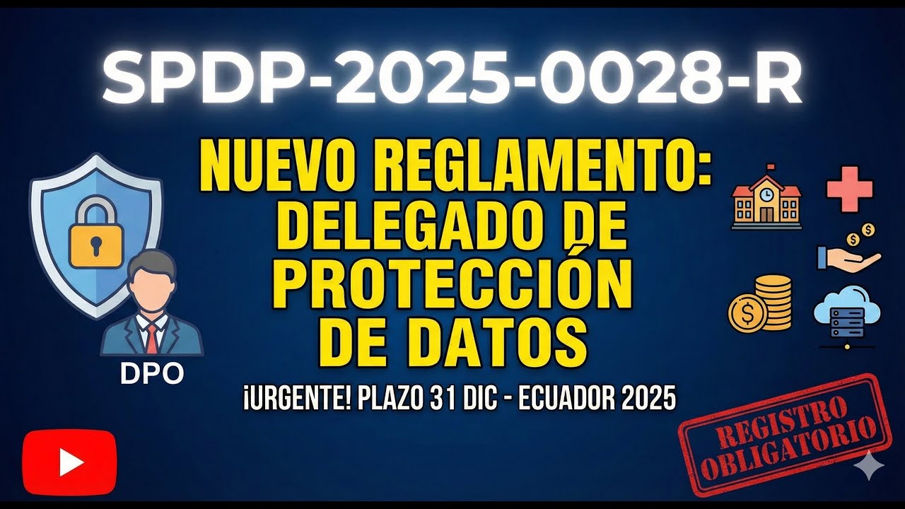 Data Protection Officer (DPO) in Ecuador: Requirements, Functions and Deadlines | Avoid Penalties!
