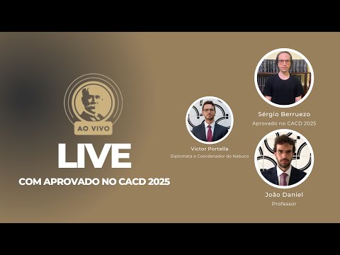 LIVE COM APROVADO NO CACD 2025: SÉRGIO BERRUEZO