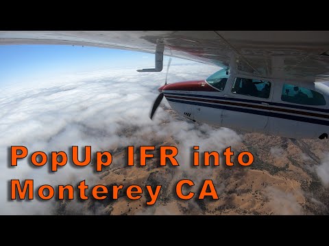Popup IFR Clearance with actual IMC to Monterey