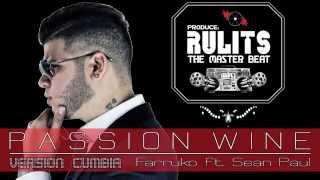 Passion Wine (Version Cumbia) - Farruko ft. Sean Paul (Prod. RulitsTMB)