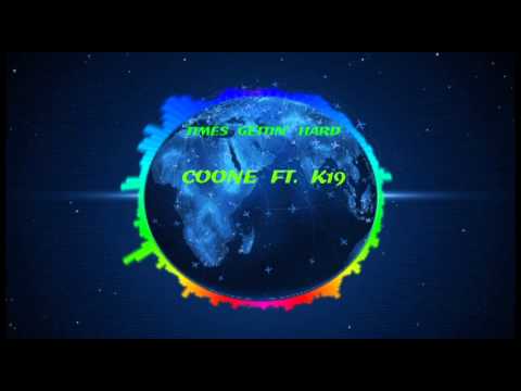 [Hardstyle] Coone Ft. K19 - Times Gettin' Hard [Original Mix]
