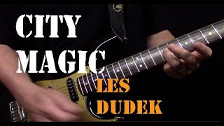 Les Dudek City Magic guitar solo...