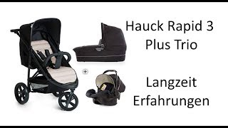 Kinderwagen Kombi Langzeiterfahrungen Hauck Rapid 3 Plus Trio Set + Maxi Cosi & Isofix