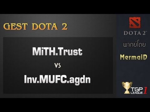 MiTH.Trust vs Inv.MUFC.agdn - Game 2 : GEST DOTA 2