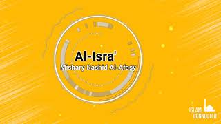 Download lagu Mishary Rashid Al-Afasy  Surah 17 Surat Al-'Isrā' (The Night Journey)- سورة الإسراء Quran Recitation mp3