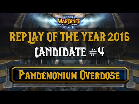 Replay of the Year 2016 Candidate #4: Pandemonium Overdose | Lucifer vs. LawLiet | TWCL