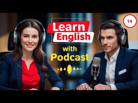 Learn English Fast with the English Learning Podcast  Episode 14