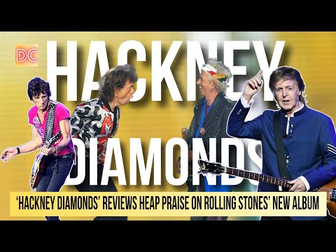 ‘Hackney Diamonds’ Reviews Heap Praise on Rolling Stones’ New Album