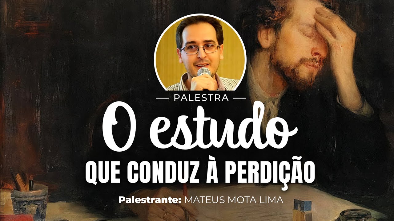 O estudo que conduz à perdição / Mateus Mota Lima