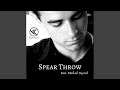 Spear Throw (feat. Michael Dayvid)