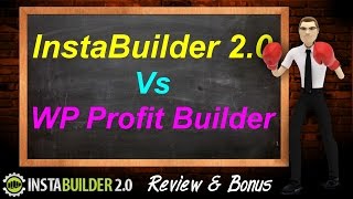 InstaBuilder 2.0 vs WP Profit Builder - InstaBuilder 2.0 Review