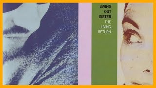 Swing Out Sister - Mama Didn&#39;t Raise No Fool