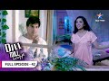 Dill Mill Gayye Riddhima Ne Kiya Apne Pyaar Ka Izhaar FULL EPISODE 42 दिल मिल गए