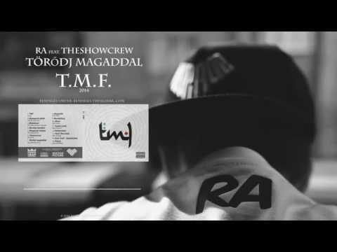 RA Feat. TheShowCrew - Törődj magaddal