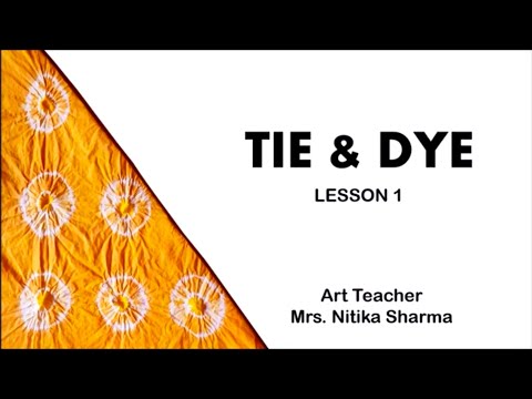 TIE & DYE ( Lesson 1)