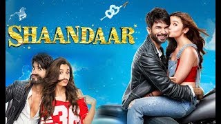 Saandaar Full Movie  2015 | Alia Bhatt Shahid Kapoor New Movies | Hindi New Latest Movie