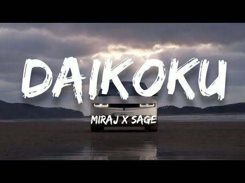 MIRAJ x Sage - Daikoku (slowed)