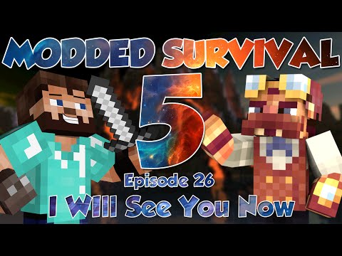 Minecraft | Modded Survival 5 Ep.26 - I Will See You Now