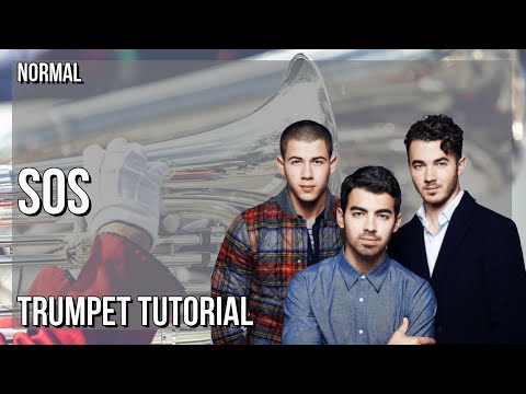 How to play SOS by Jonas Brothers on Trumpet (Tutorial)