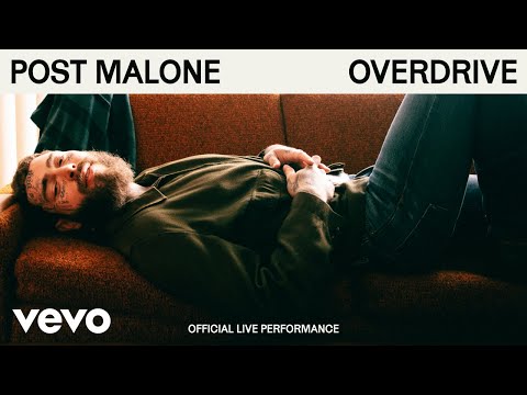 Post Malone - Overdrive (Official Live Performance) | Vevo