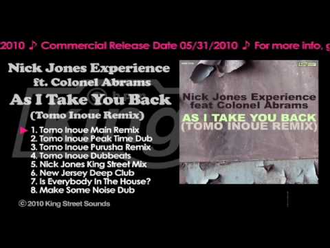 Nick Jones Experience feat. Colonel Abrams -  "AS I TAKE YOU BACK" (Tomo Inoue Main Remix)
