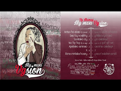 VY MAMAY - Tafika miafina ( Feat SKYZO FAHIRA )  BONUS  [ My Maxi Vysion ]
