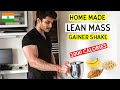2 Min Recipe | Homemade 1000 Calories Lean Mass Gainer Shake for 10 Kg Weight Gain | 56G Protein 🇮🇳