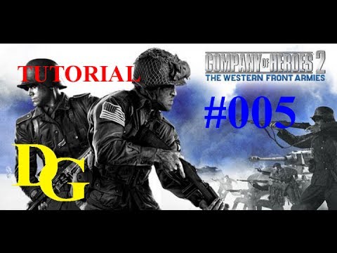CoH2:Western Front Armies #005 -Tutorial:Oberkommando West-Deutsch/HD-Let's Play Company of Heroes 2