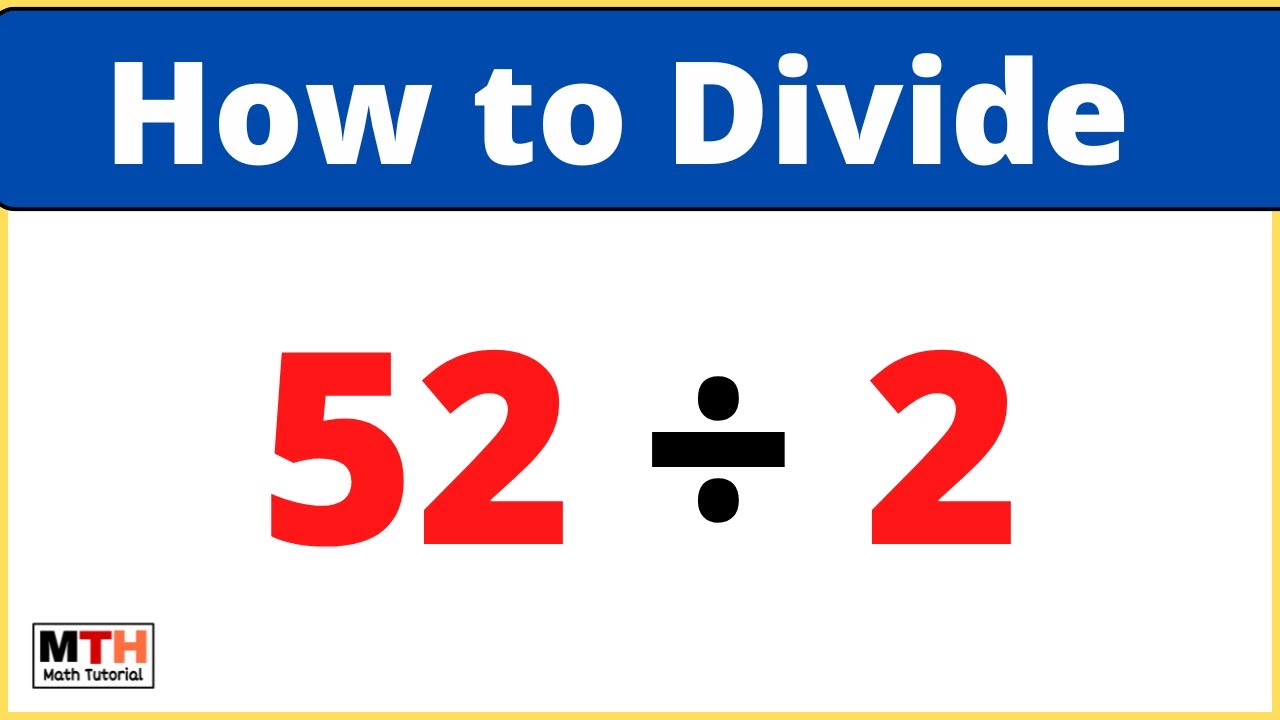 52 divided by 2 (52÷2) | Long Division