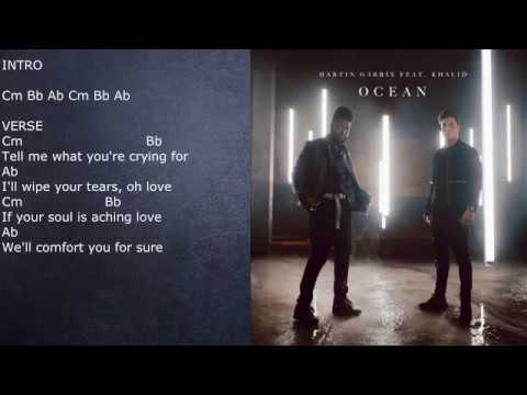 MARTIN GARRIX feat KHALID - Ocean Chords and Lyrics