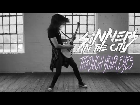 SINNERS IN THE CITY - THROUGH YOUR EYES (OFFICIAL VIDEO)
