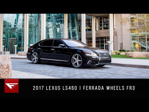 2017 Lexus LS460 | The Big Body | Ferrada Wheels FR3