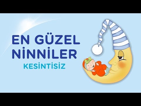 En Güzel Ninniler – Bebekleri Uyutan Ninniler 2020