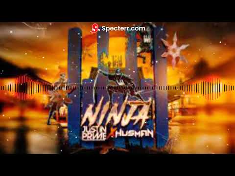 Justin Prime x Husman-Ninja