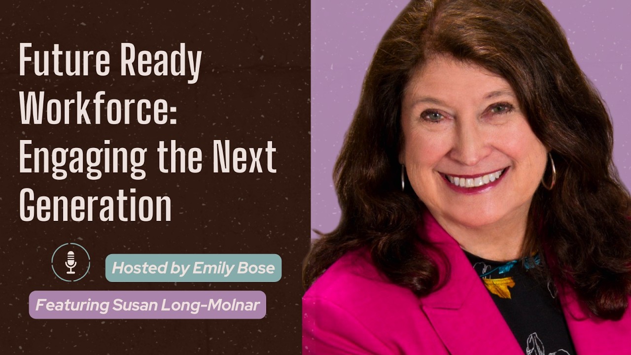 Future Ready Workforce  Engaging the Next Generation