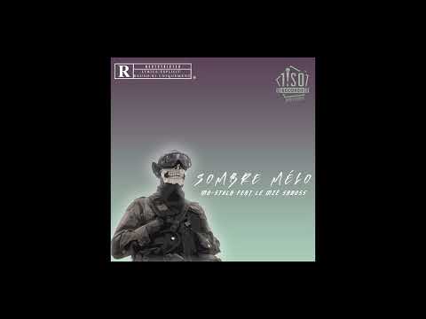 Saboss x le mze & Mo-StYla  _ Sombre Melo_