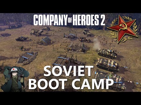 How to Play CoH2: Soviet Boot Camp (Company of Heroes 2)