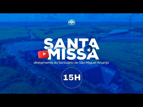 Santa Missa 15H - 30º Domingo do Tempo Comum | Domingo 26 de Outubro de 2025.